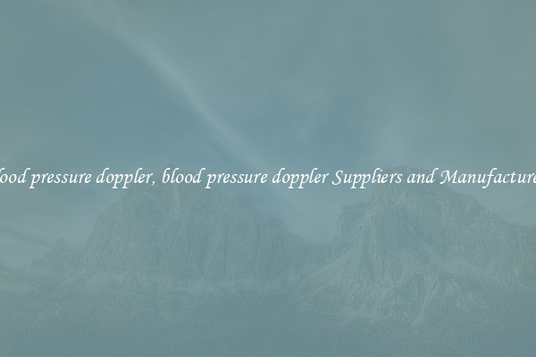 blood pressure doppler, blood pressure doppler Suppliers and Manufacturers