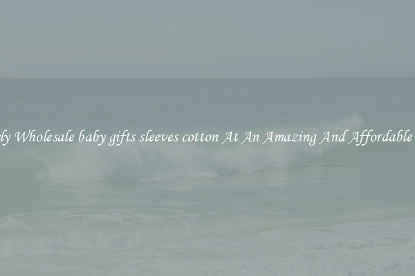 Lovely Wholesale baby gifts sleeves cotton At An Amazing And Affordable Price