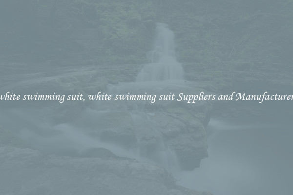 white swimming suit, white swimming suit Suppliers and Manufacturers