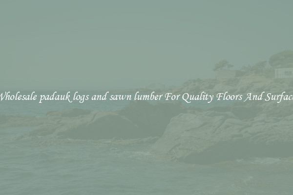 Wholesale padauk logs and sawn lumber For Quality Floors And Surfaces