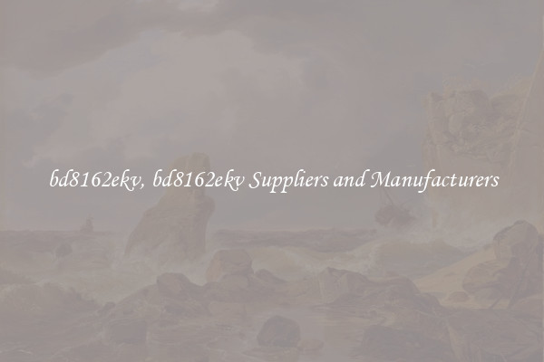 bd8162ekv, bd8162ekv Suppliers and Manufacturers