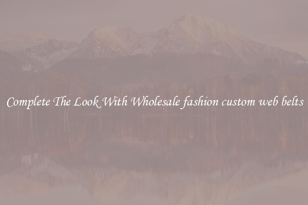 Complete The Look With Wholesale fashion custom web belts