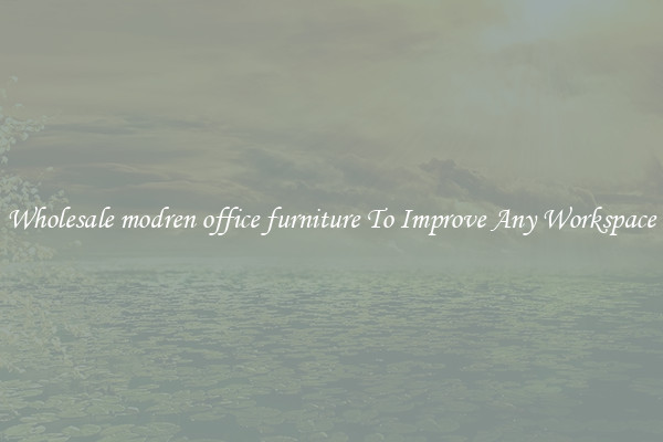 Wholesale modren office furniture To Improve Any Workspace