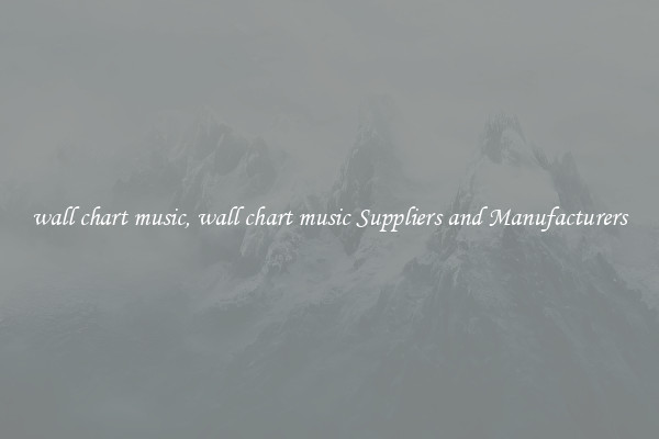 wall chart music, wall chart music Suppliers and Manufacturers
